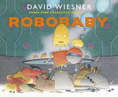 Robobaby, David Wiesner - Paperback - 9781839130755