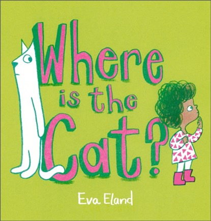 Where Is the Cat?, Eva Eland - Gebonden - 9781839131837