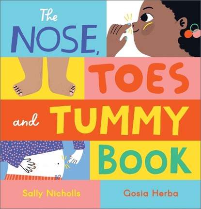 The Nose, Toes and Tummy Book, Sally Nicholls - Paperback - 9781839131868