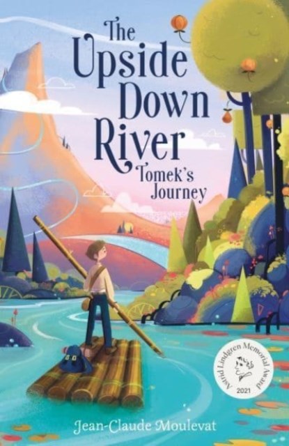 The Upside Down River: Tomek's Journey, Jean-Claude Mourlevat - Paperback - 9781839131981