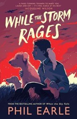 While the Storm Rages - Phil Earle - 9781839132056