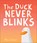 The Duck Never Blinks, Alex Latimer - Paperback - 9781839132476