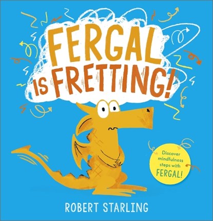 Fergal is Fretting!, Robert Starling - Paperback - 9781839132636