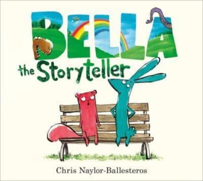 Bella the Storyteller, Chris Naylor-Ballesteros - Gebonden Gebonden - 9781839132735