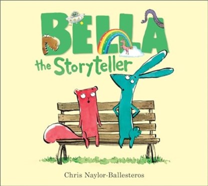 Bella the Storyteller, Chris Naylor-Ballesteros - Paperback - 9781839132742