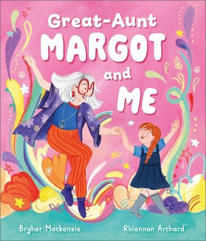 Great Aunt Margot and Me, Bryher Mackenzie - Paperback - 9781839132780
