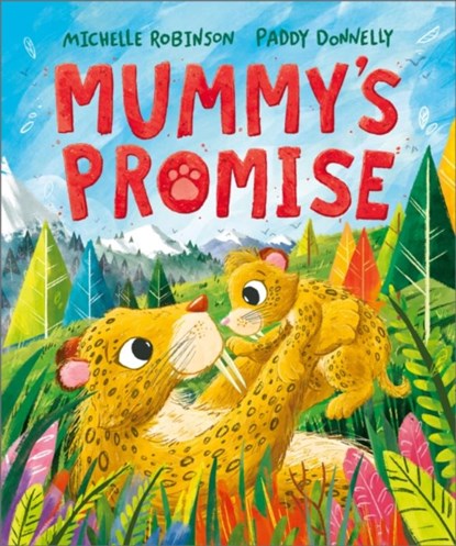 Mummy's Promise, Michelle Robinson - Gebonden - 9781839132933