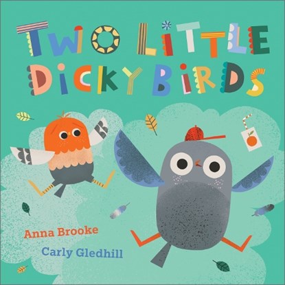 Two Little Dicky Birds, Anna Brooke - Gebonden - 9781839133527