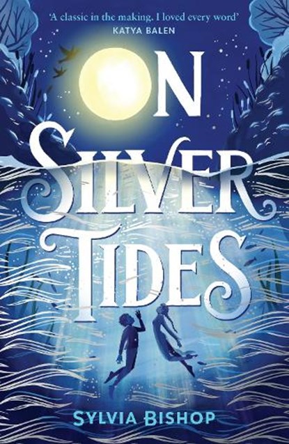 On Silver Tides, Sylvia Bishop - Paperback - 9781839133589
