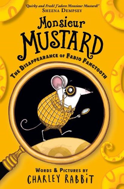 Monsieur Mustard: The Disappearance of Fabio Fangtooth, Charley Rabbit - Paperback - 9781839134715