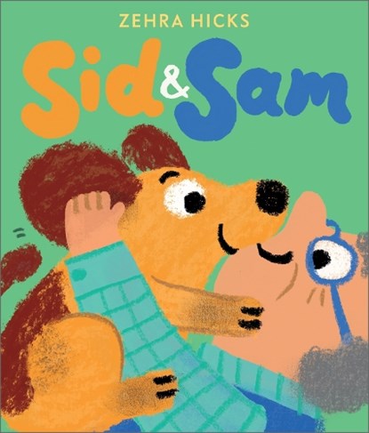 Sid and Sam, Zehra Hicks - Gebonden - 9781839134968