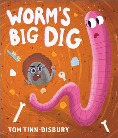 Worm's Big Dig, Tom Tinn-Disbury - Paperback - 9781839134999