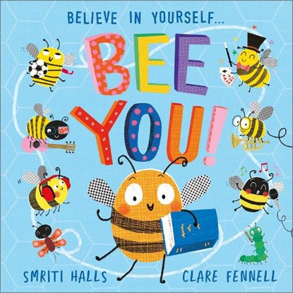 Bee You!, Smriti Halls - Paperback - 9781839136108
