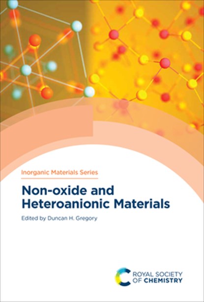 Non-Oxide and Heteroanionic Materials, Duncan Gregory - Gebonden - 9781839161810