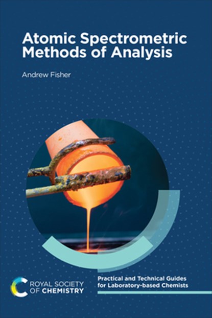 Atomic Spectrometric Methods of Analysis, Andrew Fisher - Paperback - 9781839167621