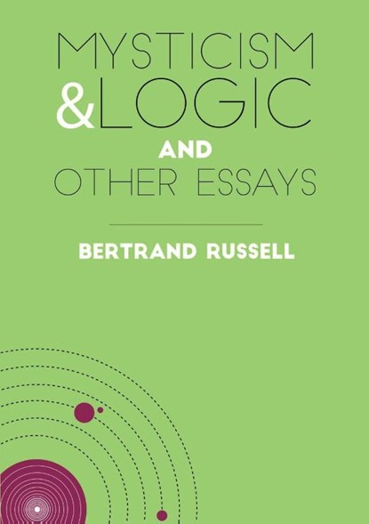 Mysticism & Logic and Other Essays, Bertrand Russell - Paperback - 9781839192135