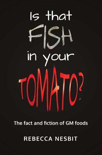 Is that Fish in your Tomato?, Rebecca Nesbit - Paperback - 9781839192203