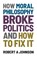How Moral Philosophy Broke Politics, Robert A Johnson - Paperback - 9781839193170