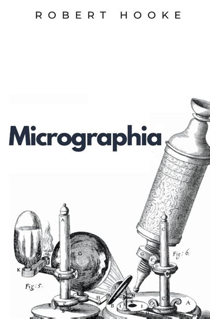 Micrographia, Robert Hooke - Paperback - 9781839193620