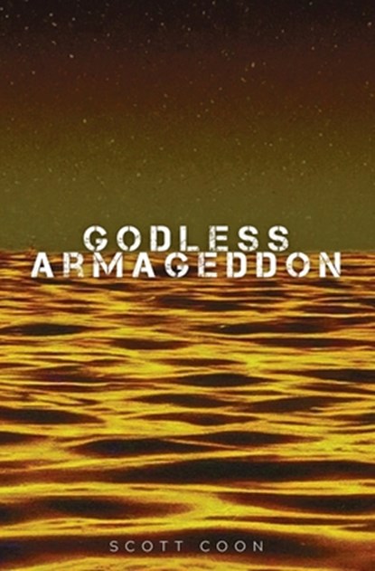 Godless Armageddon, Scott Coon - Paperback - 9781839196713