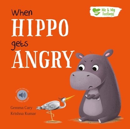 When Hippo Gets Angry, Gemma Cary - Paperback - 9781839235641
