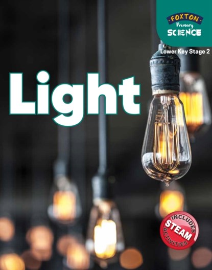 Foxton Primary Science: Light (Lower KS2 Science), Nichola Tyrrell - Paperback - 9781839250064
