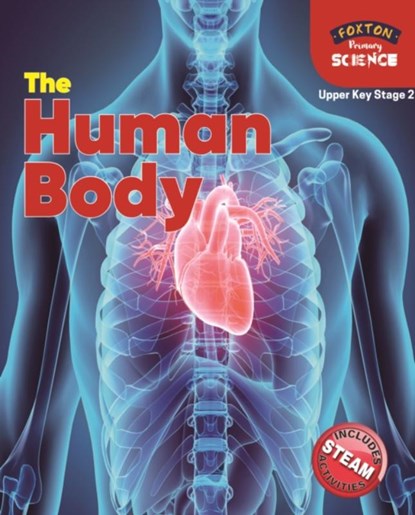 Foxton Primary Science: The Human Body (Upper KS2 Science), Nichola Tyrrell - Paperback - 9781839250125