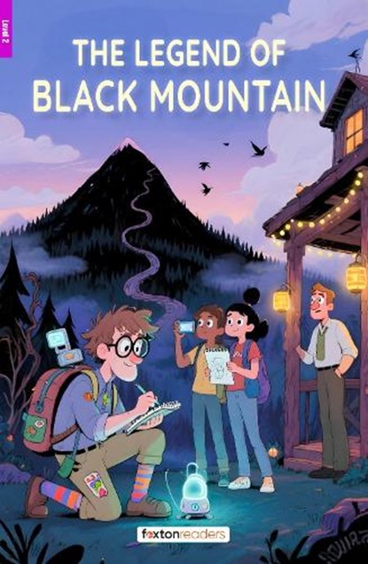 The Legend of Black Mountain - Foxton Reader Level-2 (600 Headwords A2/B1) with free online AUDIO, Foxton Books ; Mark Harris - Paperback - 9781839250408