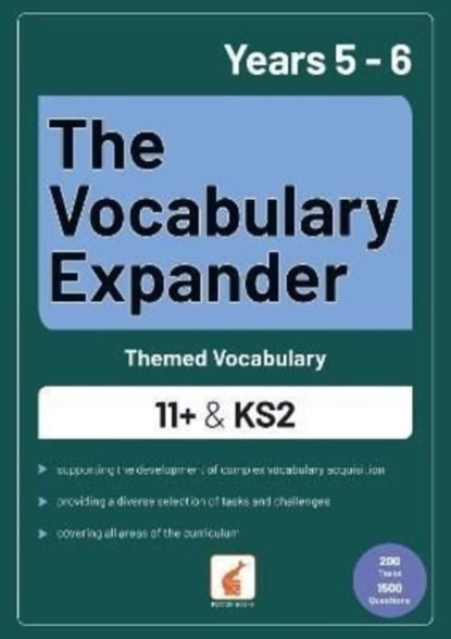 The Vocabulary Expander: Themed Vocabulary for 11+ and KS2 - Years 5 and 6, Foxton Books ; Jan Webley - Paperback - 9781839250835