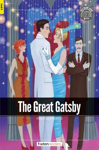 The Great Gatsby - Foxton Readers Level 3 (900 Headwords CEFR B1) with free online AUDIO, Foxton Books - Paperback - 9781839250996