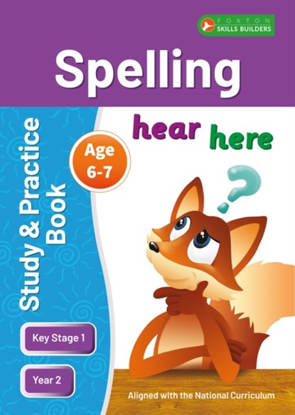 KS1 Spelling Study & Practice Book for Ages 6-7 (Year 2) Perfect for learning at home or use in the classroom, Foxton Books - Paperback - 9781839251283
