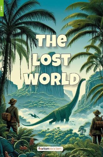 The Lost World - Foxton Reader Level-1 (400 Headwords A1/A2) with free online AUDIO, Foxton Books ; Sir Arthur Conan Doyle - Paperback - 9781839251863