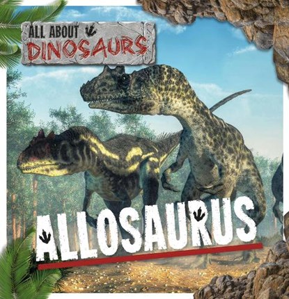 Allosaurus, Mignonne Gunasekara - Gebonden - 9781839270666