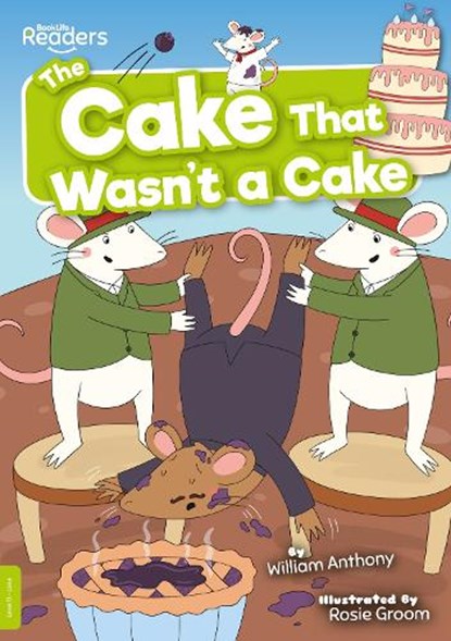 The Cake That Wasn't a Cake, William Anthony - Paperback - 9781839274114