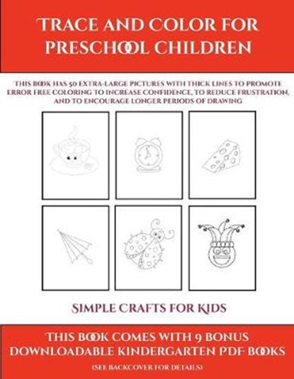 Simple Crafts for Kids (Trace and Color for preschool children), MANNING,  James - Paperback - 9781839290695