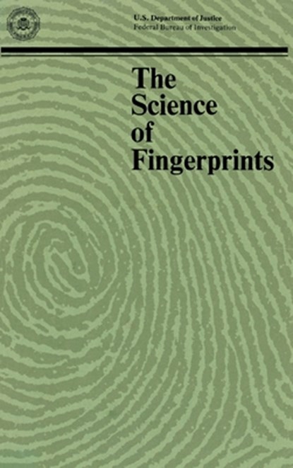The Science of Fingerprints, Departm Federal Bureau of Investigation - Gebonden - 9781839310287