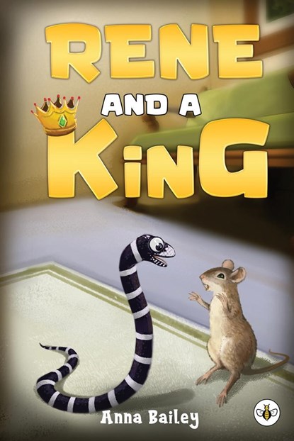 Rene and A King, Anna Bailey - Paperback - 9781839344657