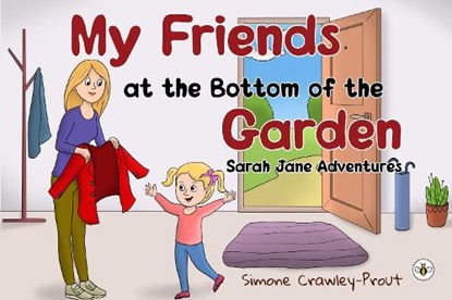 My Friends at the Bottom of the Garden - Sarah Jane Adventures, Simone Crawley-Prout - Paperback - 9781839348211