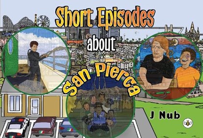 Short Episodes about San Pierca, J Nub - Paperback - 9781839349119