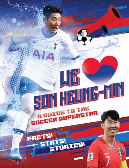 We Love Son Heung-Min, Emily Stead - Paperback - 9781839350429