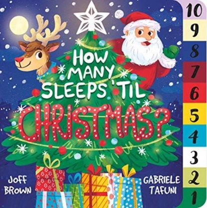 How Many Sleeps 'Til Christmas?, Joff Brown - Gebonden - 9781839350931
