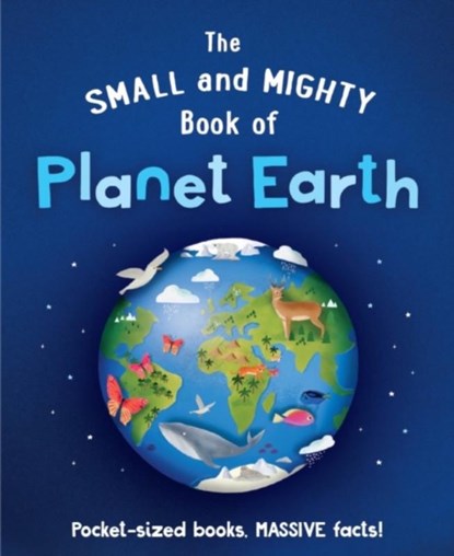 The Small and Mighty Book of Planet Earth, Catherine Brereton - Gebonden - 9781839351396