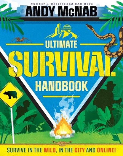 Andy McNab Ultimate Survival Handbook: Survive in the Wild, in the City and Online!, Andy McNab - Gebonden - 9781839352249