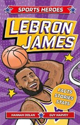 Sports Heroes: LeBron James - Hannah Dolan - 9781839352300