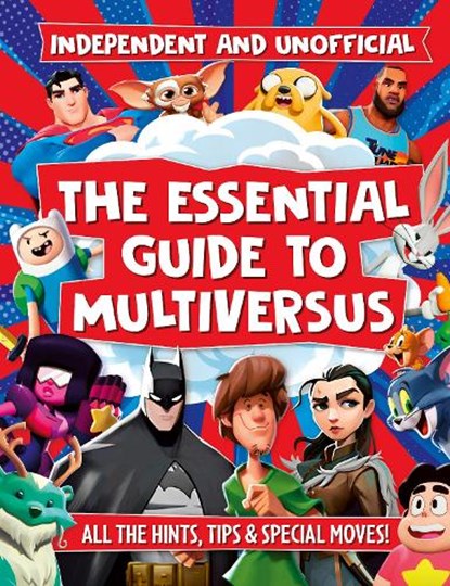 The Essential Guide to Multiversus, ROBSON,  Eddie - Paperback - 9781839352379