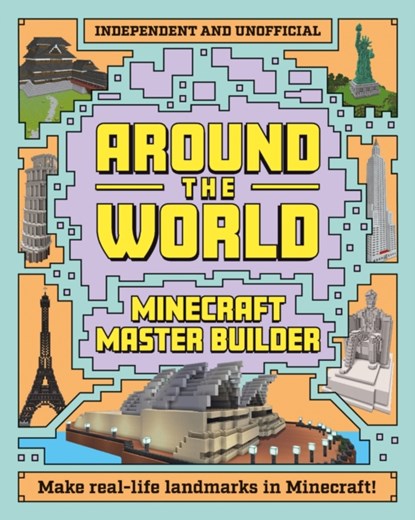 Minecraft Builder - Around the World, Mortimer Children's Books - Paperback - 9781839352676