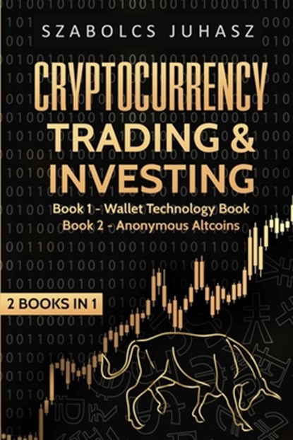 Cryptocurrency Trading & Investing, Szabolcs Juhasz - Paperback - 9781839380532