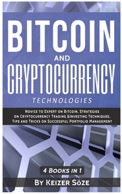 Bitcoin and Cryptocurrency Technologies, Keizer Soeze - Gebonden - 9781839380853