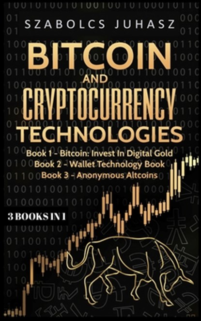Bitcoin & Cryptocurrency Technologies, Szabolcs Juhasz - Gebonden - 9781839380921