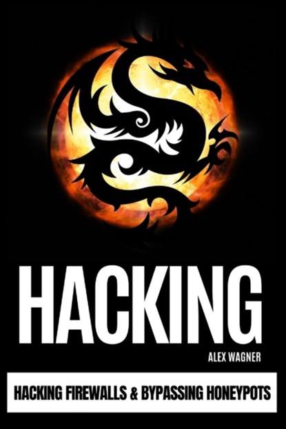 HACKING, ALEX WAGNER,  Wagner - Paperback - 9781839381164